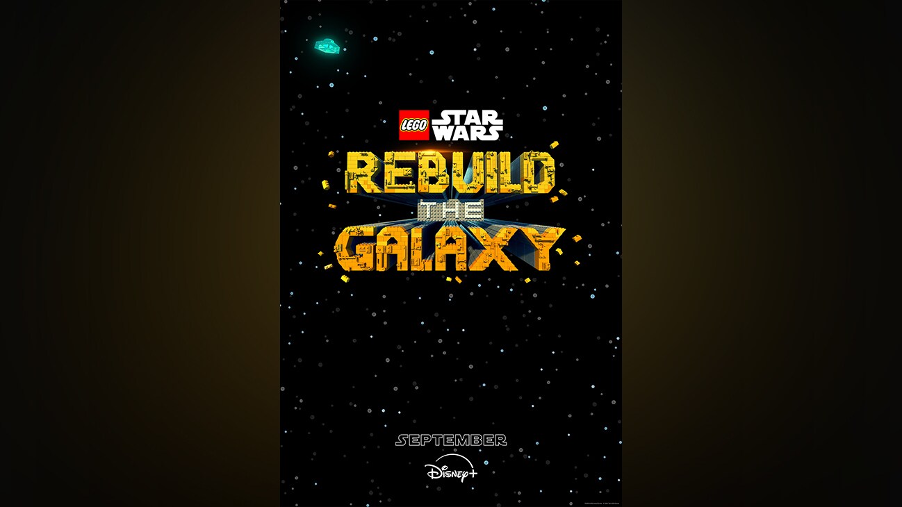 LEGO® Star Wars: Rebuild the Galaxy | September | Disney+ | poster image