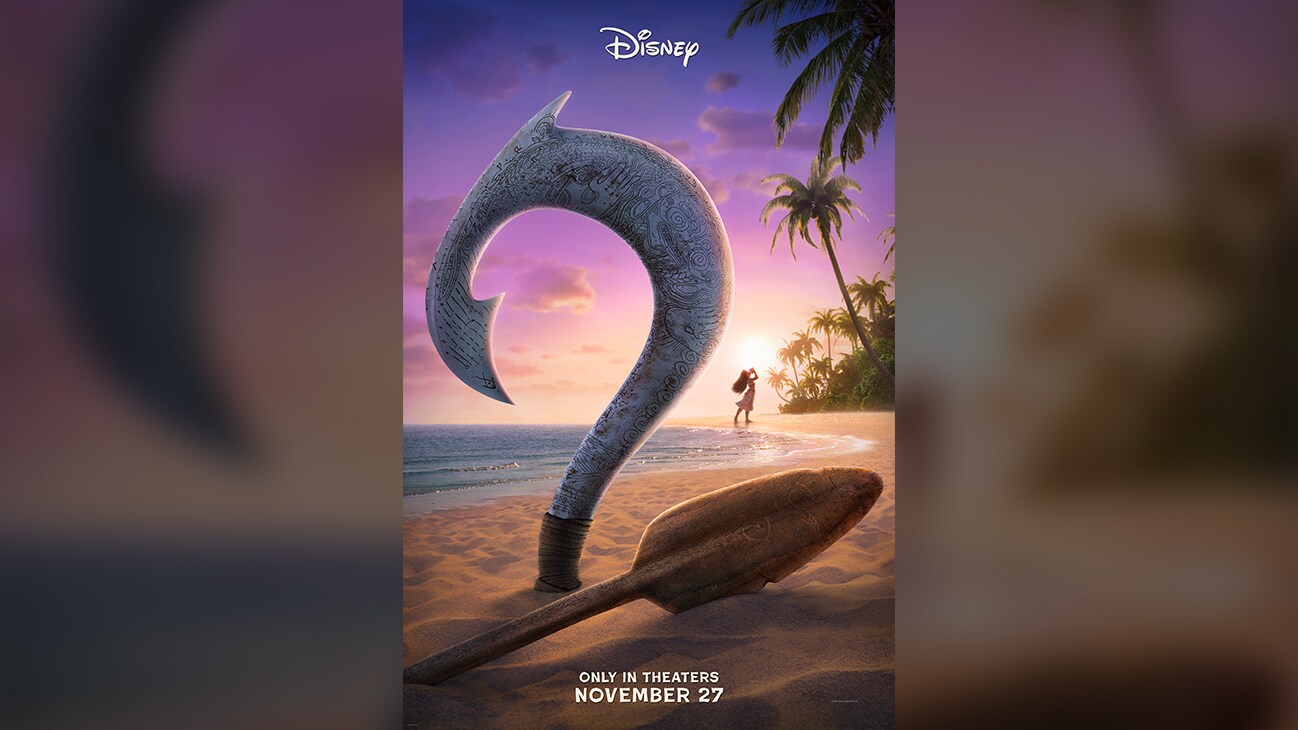 Movie poster image of the number 2 on a beach created by a fish hook and oar.  Disney | Moana 2 | Only in theaters November 27 | movie poster