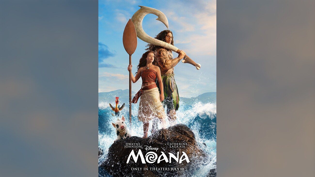 Image of Moana (actor Catherine Lagaʻaia), Maui (actor Dwayne Johnson), Pua, and Hei Hei standing on a rock with waves crashing in the background. | Disney | Moana | Only in theaters July 10 | movie poster