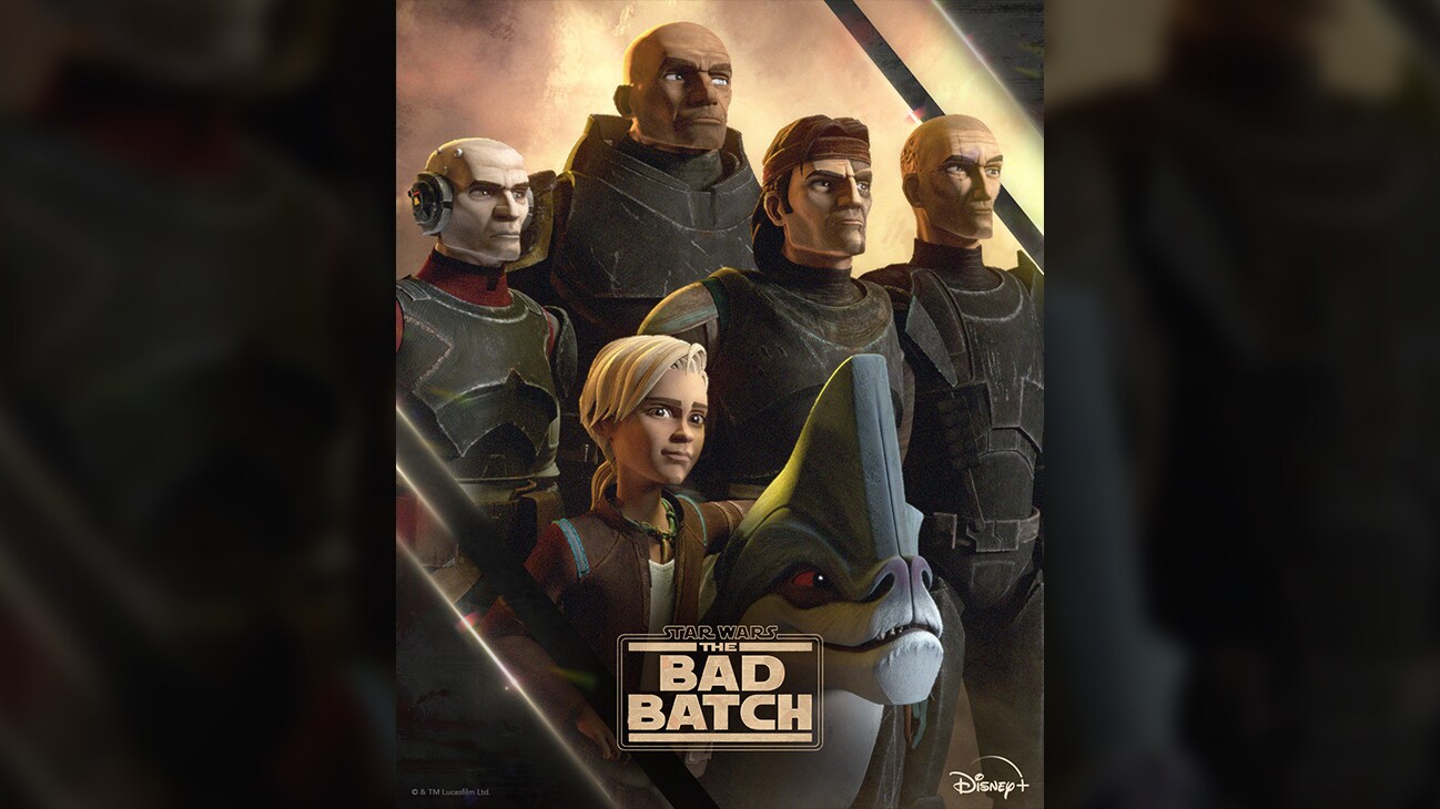 Poster image of Echo, Wrecker, Hunter, Crosshair, Omega, and Batcher from the Disney+ Original series, "Star Wars: The Bad Batch Season 3."
