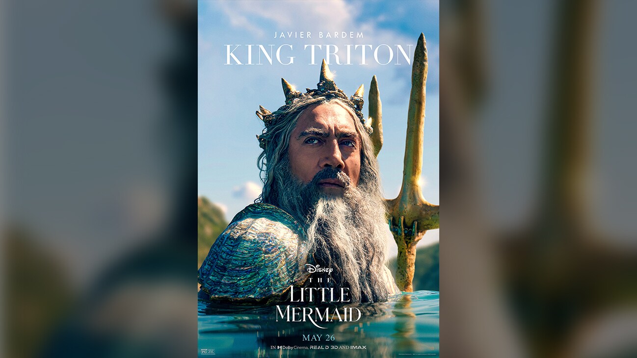Javier Bardem | King Triton | Disney | The Little Mermaid | May 26 | rated PG