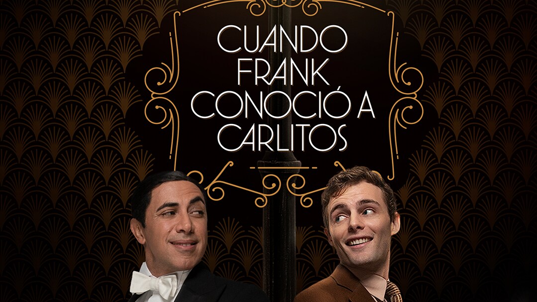 'Cuando Frank conoció a Carlitos': tráiler y fecha de estreno del especial que reúne a Carlos Gardel y Frank Sinatra