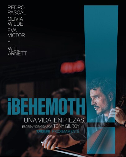 YA ESTÁN DISPONIBLES EL PRIMER TRÁILER Y PÓSTER DE ¡BEHEMOTH! UNA VIDA. EN  PIEZAS, DE TONY GILROY, PROTAGONIZADA POR PEDRO PASCAL, OLIVIA WILDE, EVA  VICTOR Y WILL ARNETT | Prensa Latinoamérica