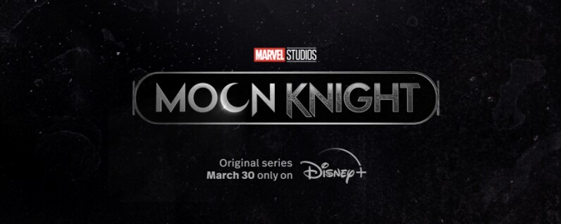 Marvel Studios and Disney+ Drop New Countdown Trailer and Poster for 'Moon  Knight' Series