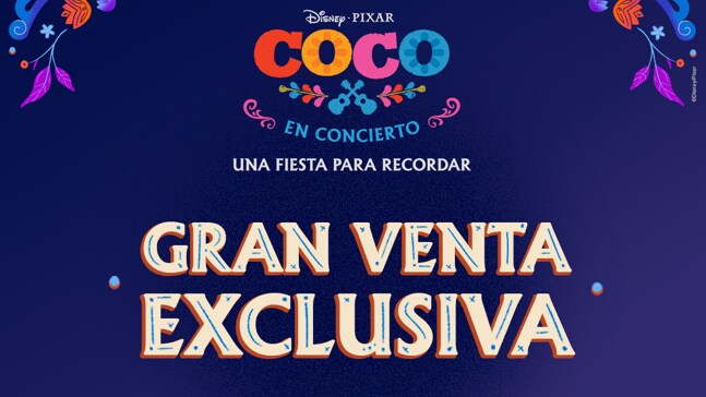 MÉXICO || “COCO EN CONCIERTO: UNA FIESTA PARA RECORDAR” LLEGARÁ EL 2 DE NOVIEMBRE A LA PLAZA DE TOROS 