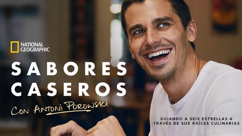 NATIONAL GEOGRAPHIC PRESENTA EL TRÁILER DE LA NUEVA DOCUSERIE SABORES CASEROS CON ANTONI POROWSKI, QUE ESTRENA EL 24 DE FEBRERO EN DISNEY+