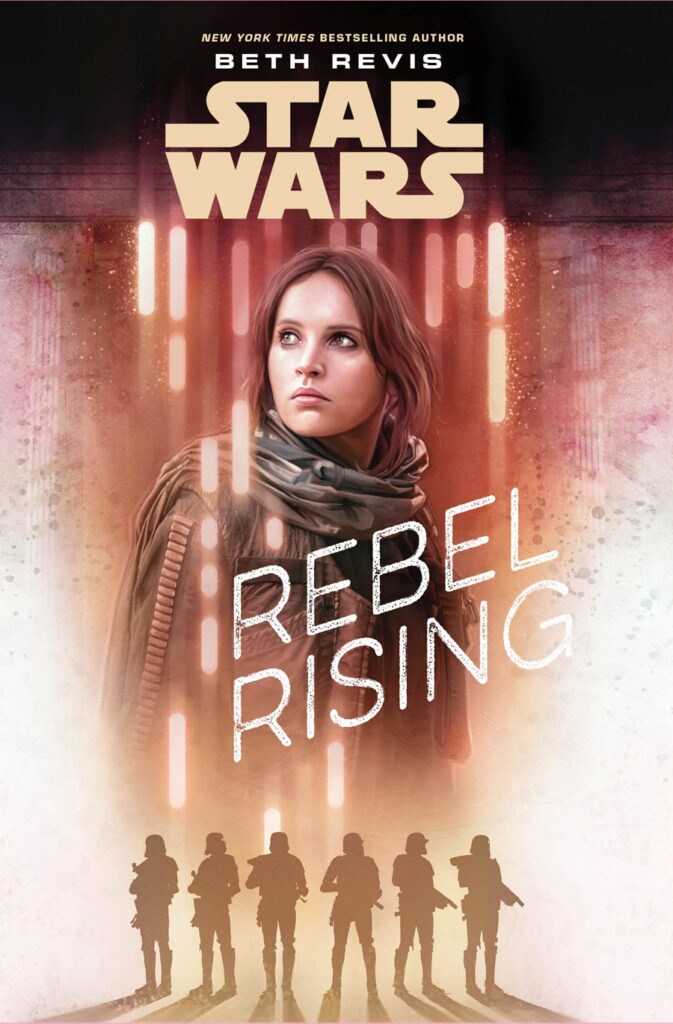 The cover of the book Star Wars: Rebel Rising, by Beth Revis, features Jyn Erso.