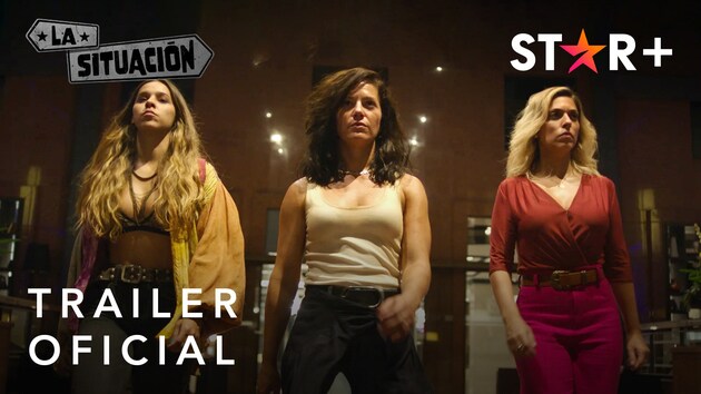 La Situación | Trailer Oficial | Star+