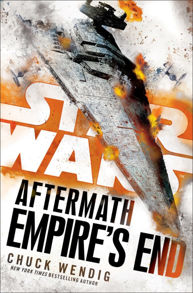 A burning Star Destroyer falls from the sky, on the cover of the novel Aftermath: Empire's End, by Chuck Wendig.