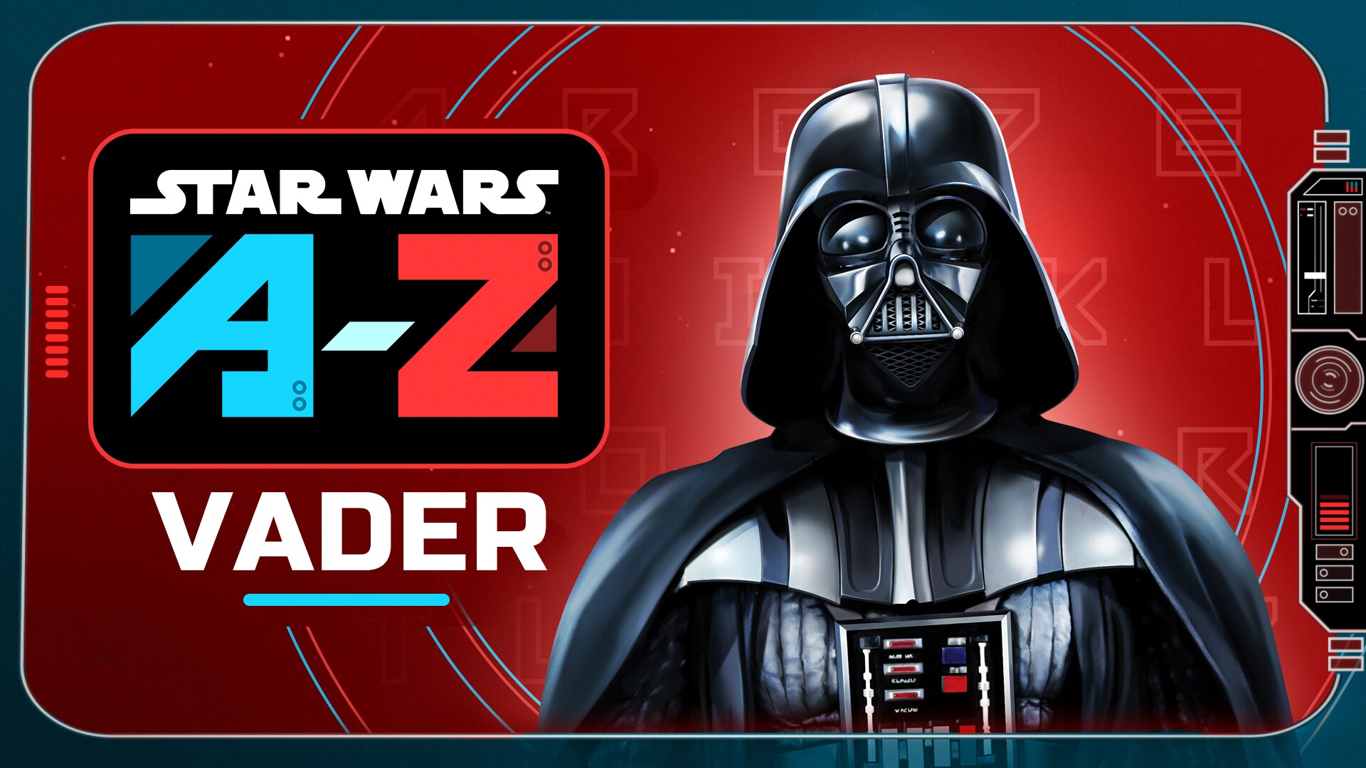 Why Darth Vader Is a Formidable Foe | Star Wars A to Z
