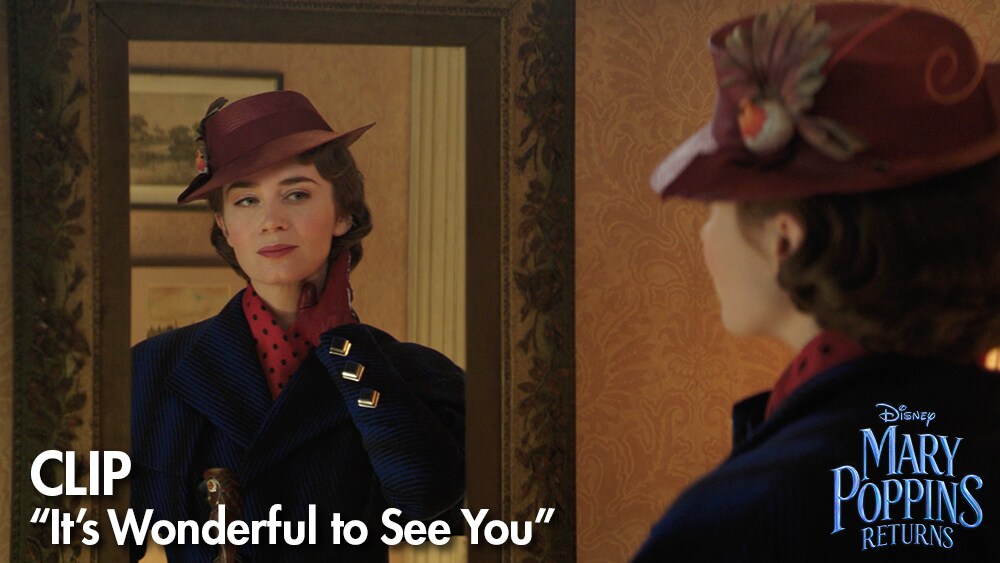 Mary Poppins Returns - It's Wonderful to See You Clip
