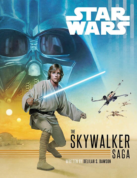 The cover of the book Star Wars: The Skywalker Saga features Luke wielding a lightsaber next to X-wings flying while Darth Vader looms large in the background.