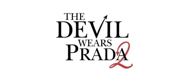 20TH CENTURY STUDIOS UNVEILS TEASER TRAILER AND POSTER  FOR “THE DEVIL WEARS PRADA 2” IN CINEMAS EXCLUSIVELY MAY 1