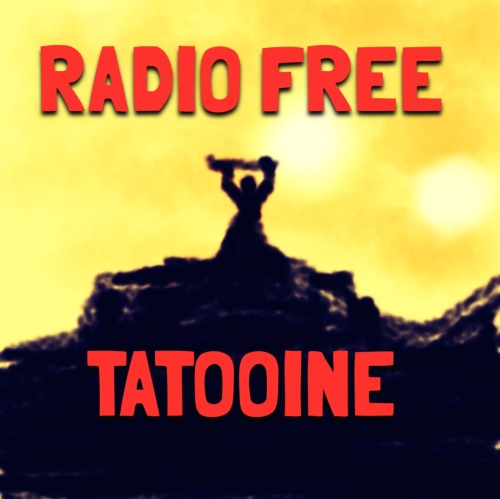 Radio Free Tatooine podcast