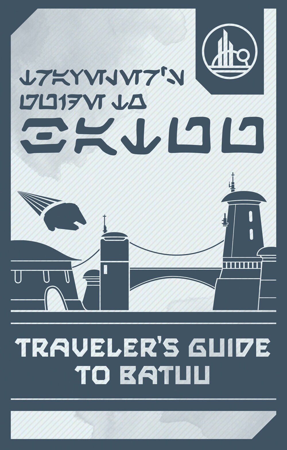 Star Wars: Galaxy’s Edge: Traveler’s Guide to Batuu cover