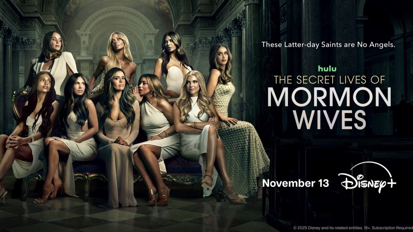 DISNEY+ DROPS TRAILER AND KEY ART FOR “THE SECRET LIVES OF MORMON WIVES” SEASON THREE