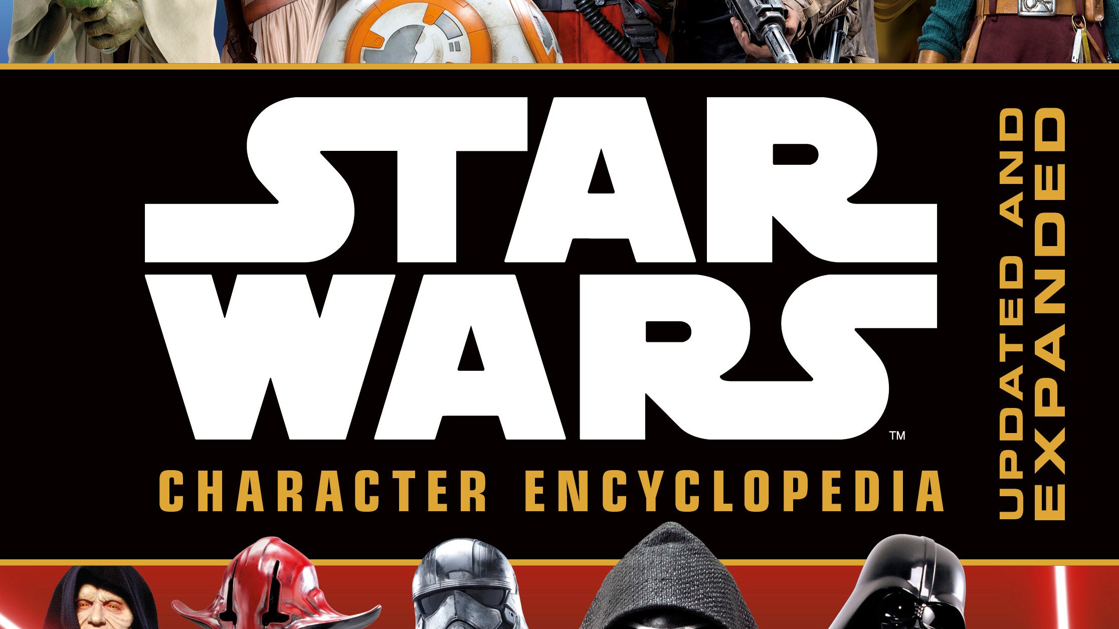 Rey, Kylo Ren, and More Await You in Star Wars Character Encyclopedia: Updated and Expanded - First Look