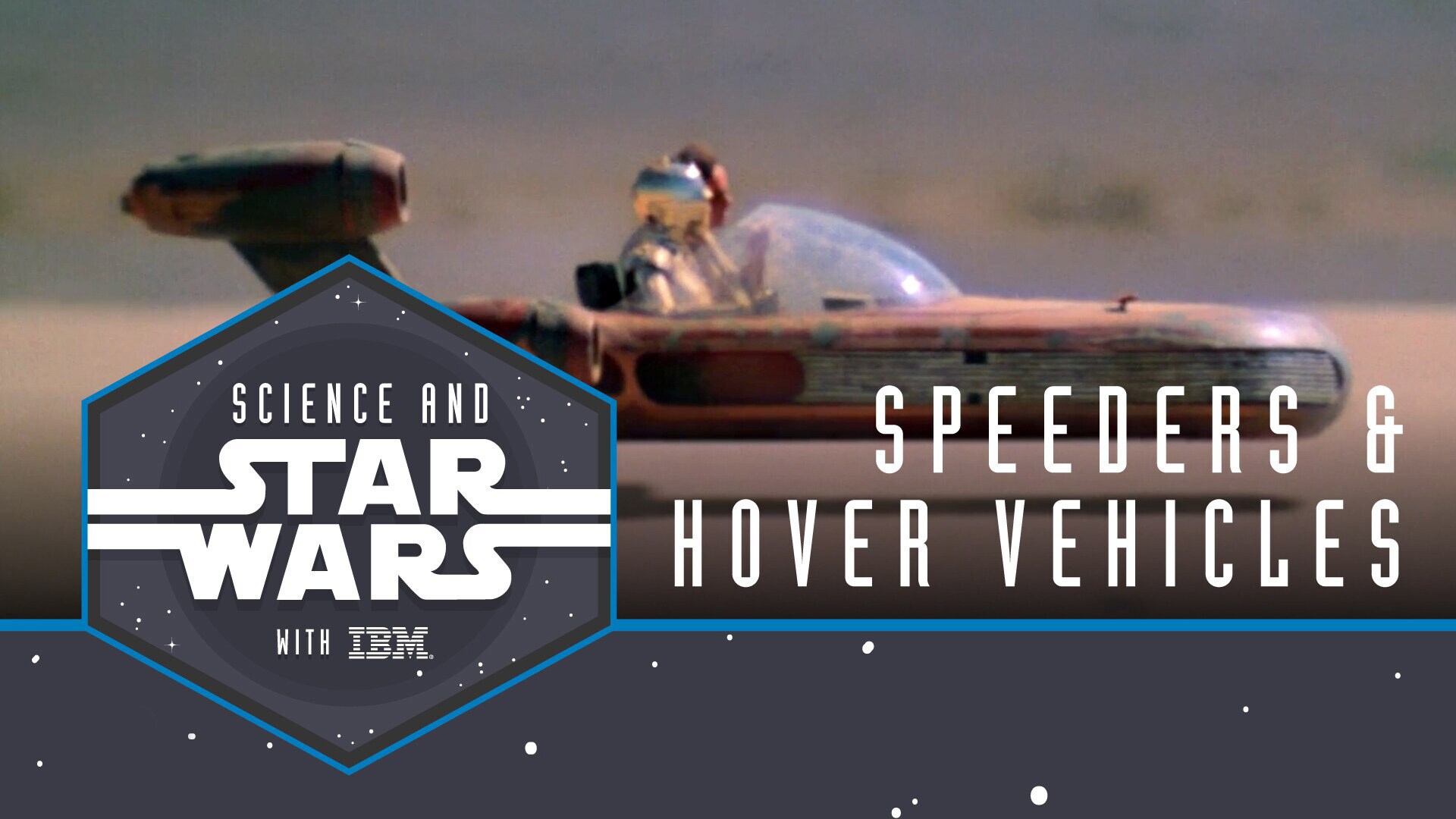 Speeders and Hover Vehicles | Science and Star Wars