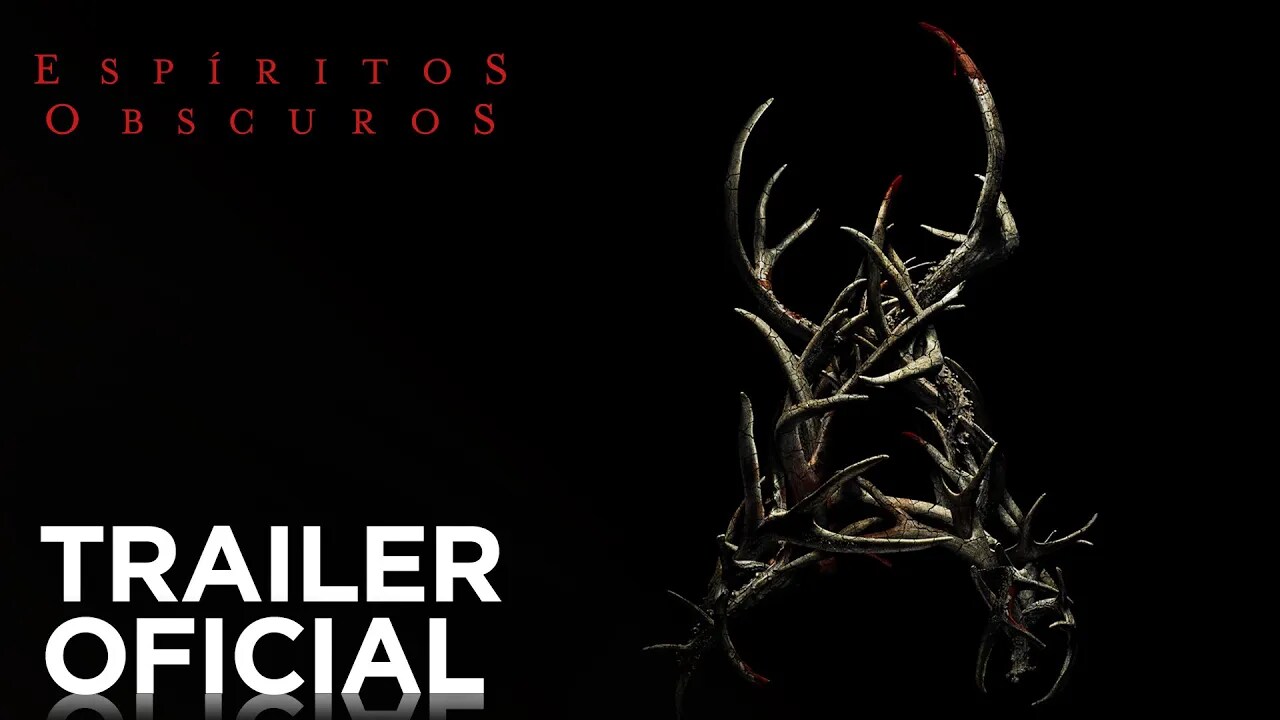 Espíritos Obscuros - Trailer Oficial