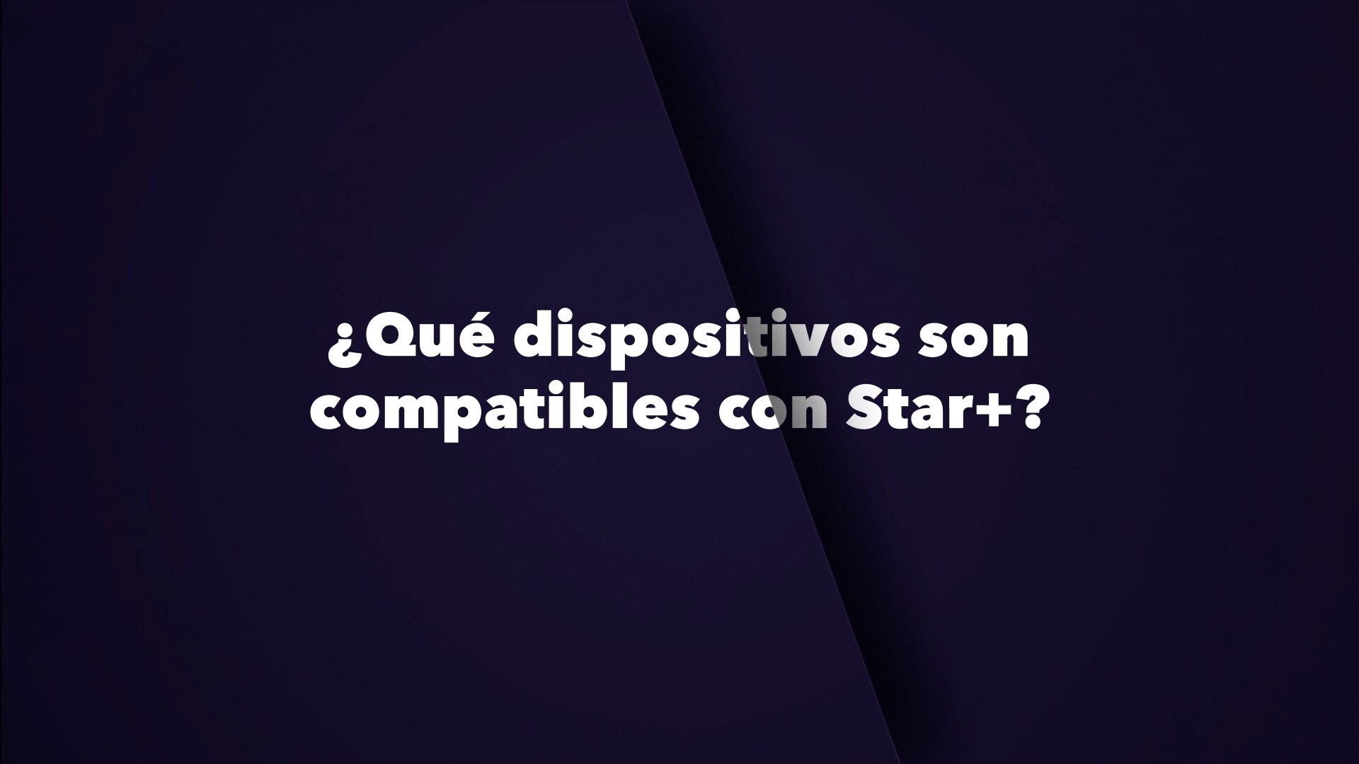 ¿Qué dispositivos son compatibles con Star+?