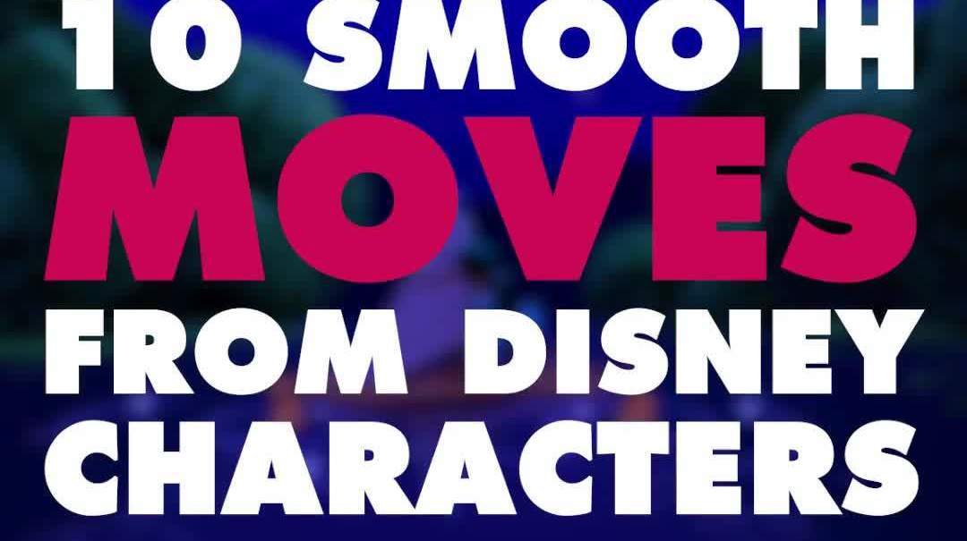 10 Smooth Moves from Disney Characters