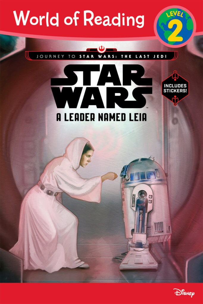 The cover of World of Reading, Journey to Star Wars: The Last Jedi, Star Wars A Leader Named Leia, featuring Princess Leia and R2-D2.