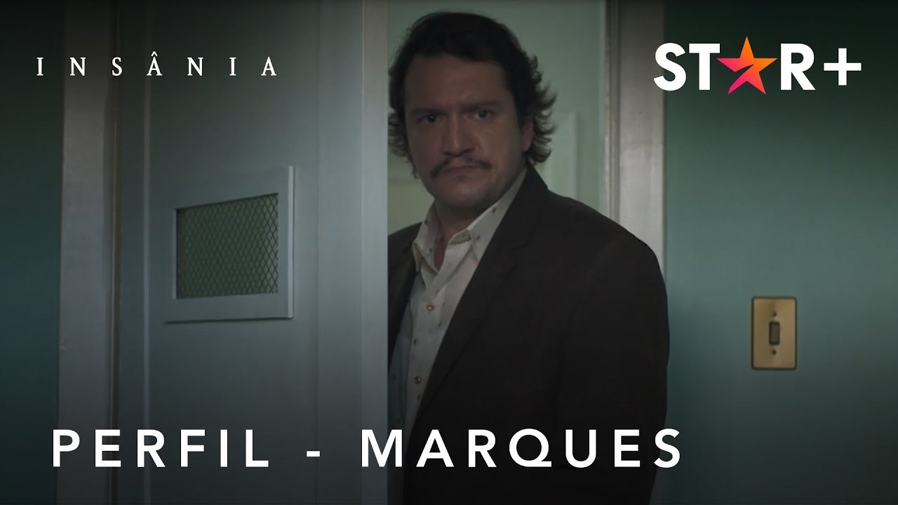 Insânia | Perfil - Marques | Star+
