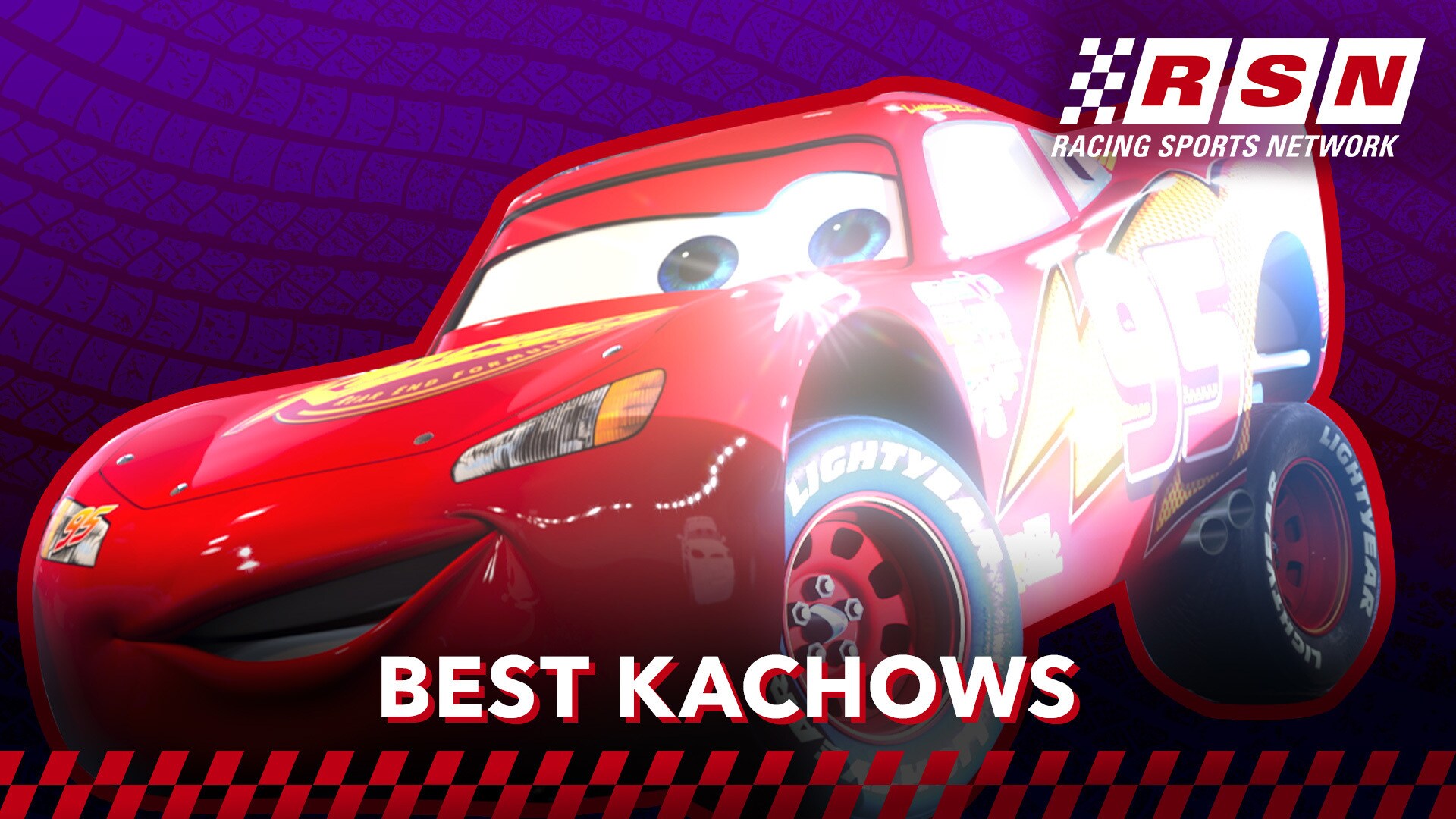 Lightning McQueen's Best Kachows | Racing Sports Network by Disney