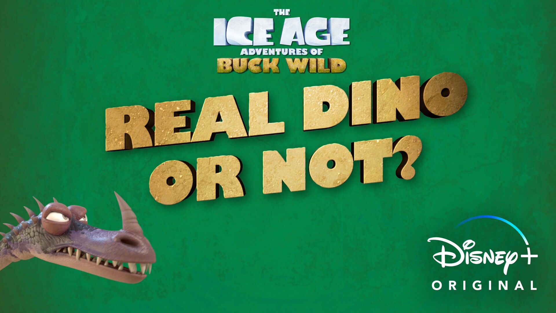 The Ice Age Adventures of Buck Wild | Real Dino or Not |  Disney+