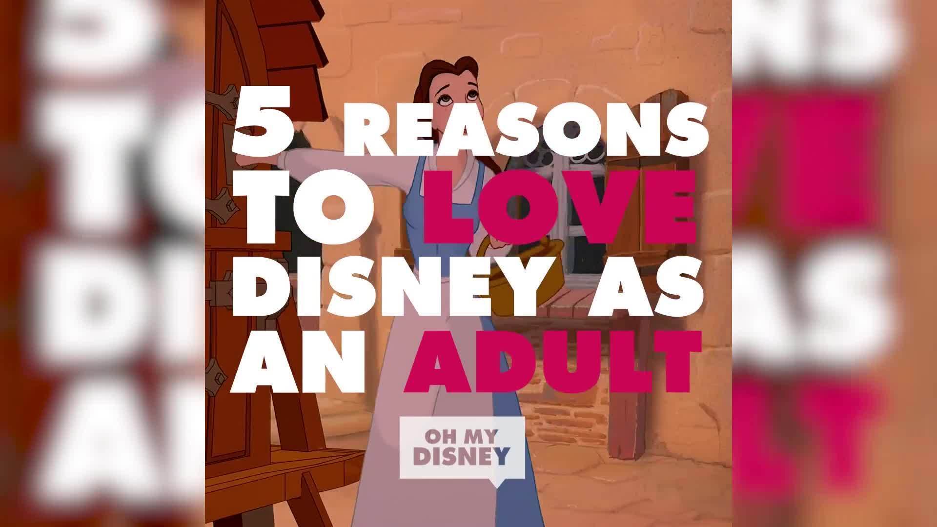 5 Reasons to Love Disney as an Adult