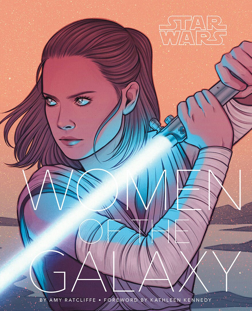 The cover of the book Women of the Galaxy, written by Amy Ratcliffe and illustrated by multiple female artists, shows Rey wielding a lightsaber.