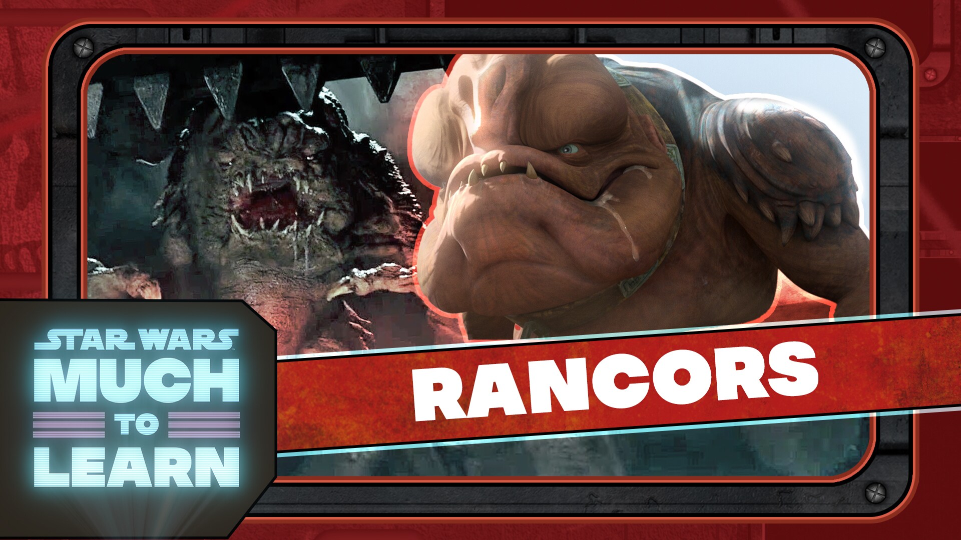 Rancors | Star Wars: Much to Learn