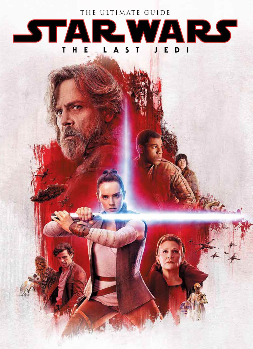 The cover of The Ultimate Guide to Star Wars: The Last Jedi.