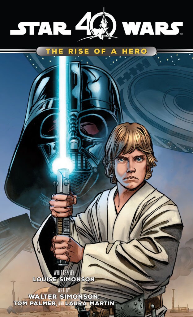 Luke Skywalker holds up a lightsaber while Darth Vader looms behind him on the cover of The Rise of a Hero, a Star Wars 40th anniversary comic written by Louise Simonson.