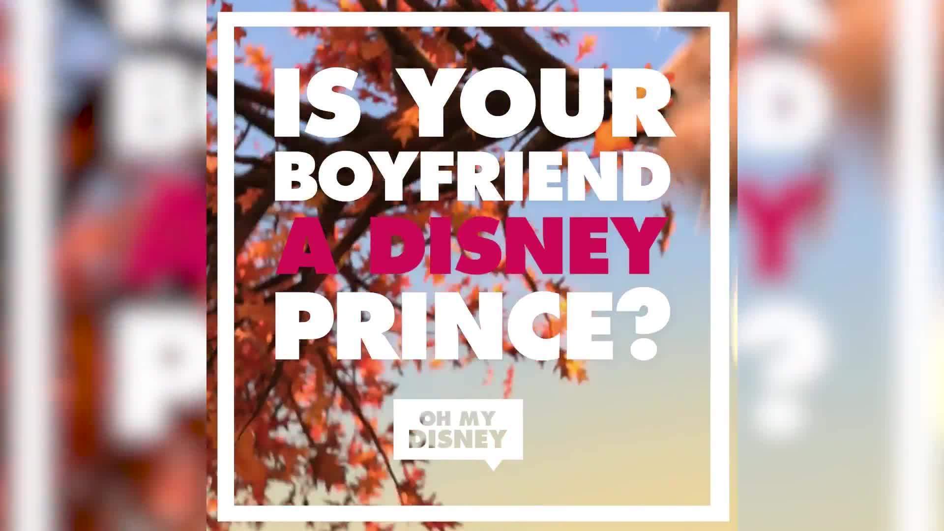 Is Your Boyfriend a Disney Prince? | Oh My Disney