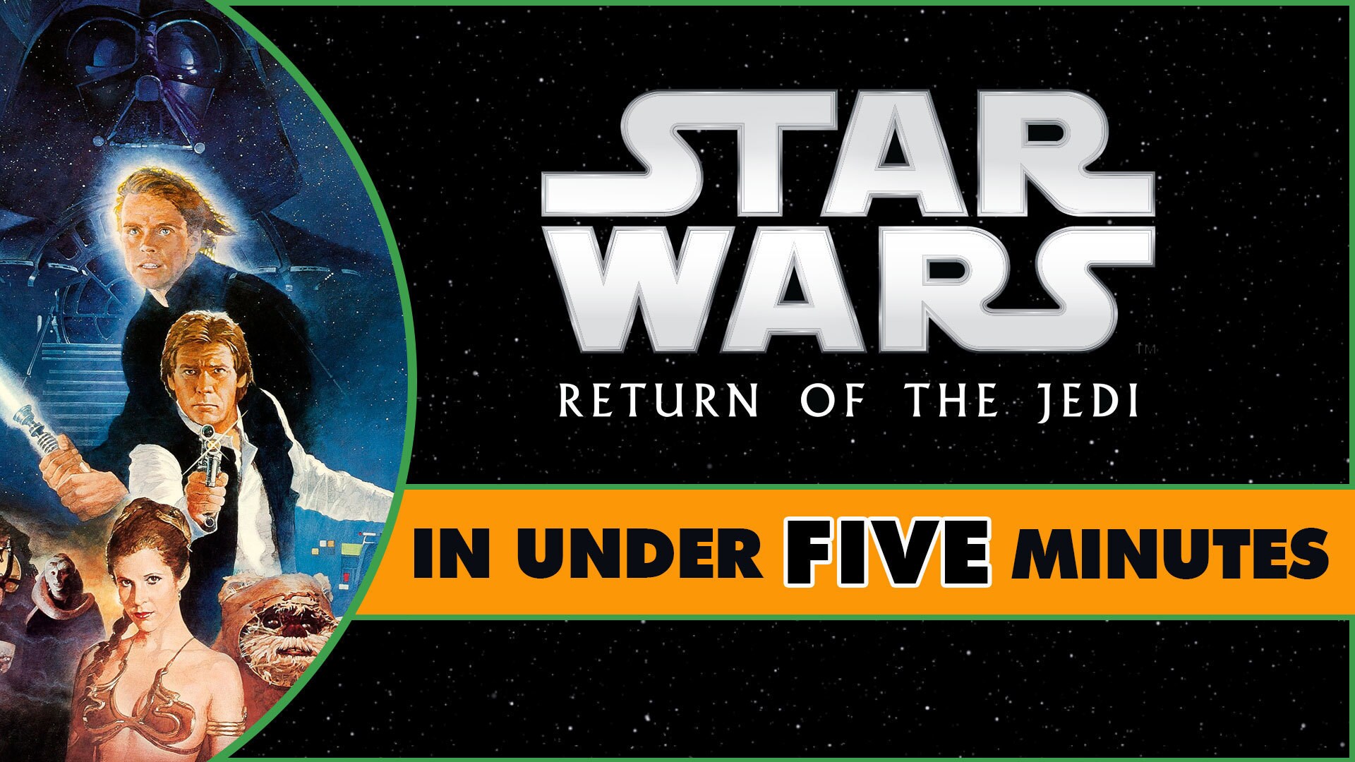 Star Wars: Return of the Jedi in Under Five Minutes