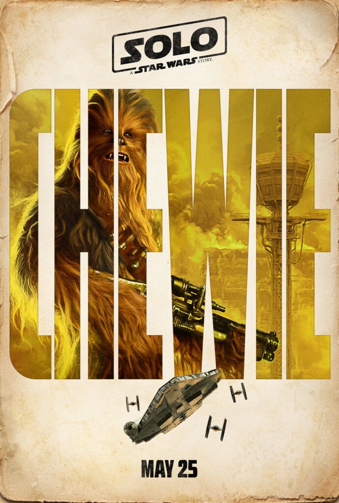 A teaser poster for Solo: A Star Wars Story shows Chewie wielding a blaster rifle through giant block letters of his name that reveal a landscape behind him in yellow hues, while the Millennium Falcon is chased by TIE fighters below his name.