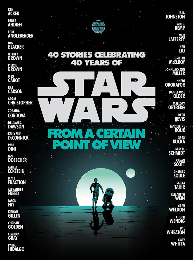 The cover of the short story anthology From a Certain Point of View, 40 Stories Celebrating 40 Years of Star Wars.
