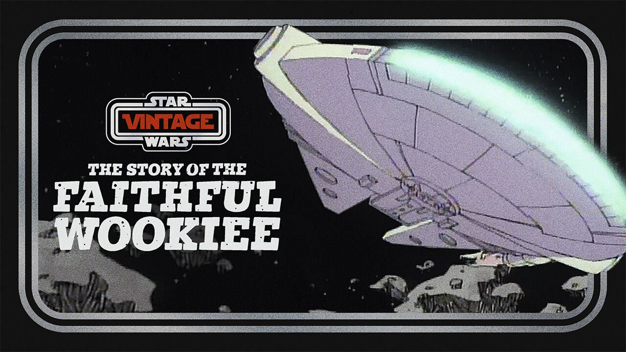 Story of the Faithful Wookiee