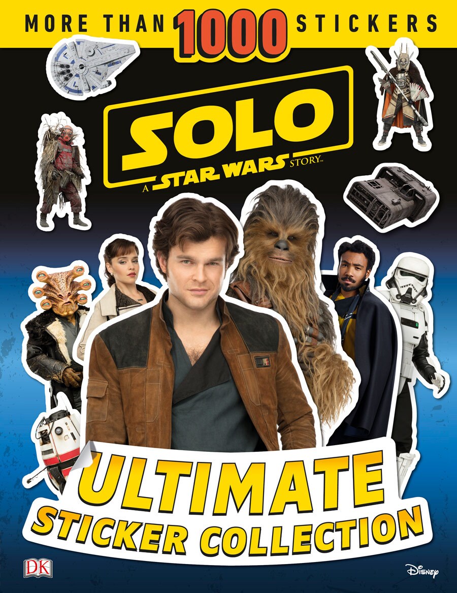 Young Han, Chewie, Lando, Qi'ra, and other characters appear on the cover of the Solo: A Star Wars Story Ultimate Sticker Collection book, by Beth Davies.