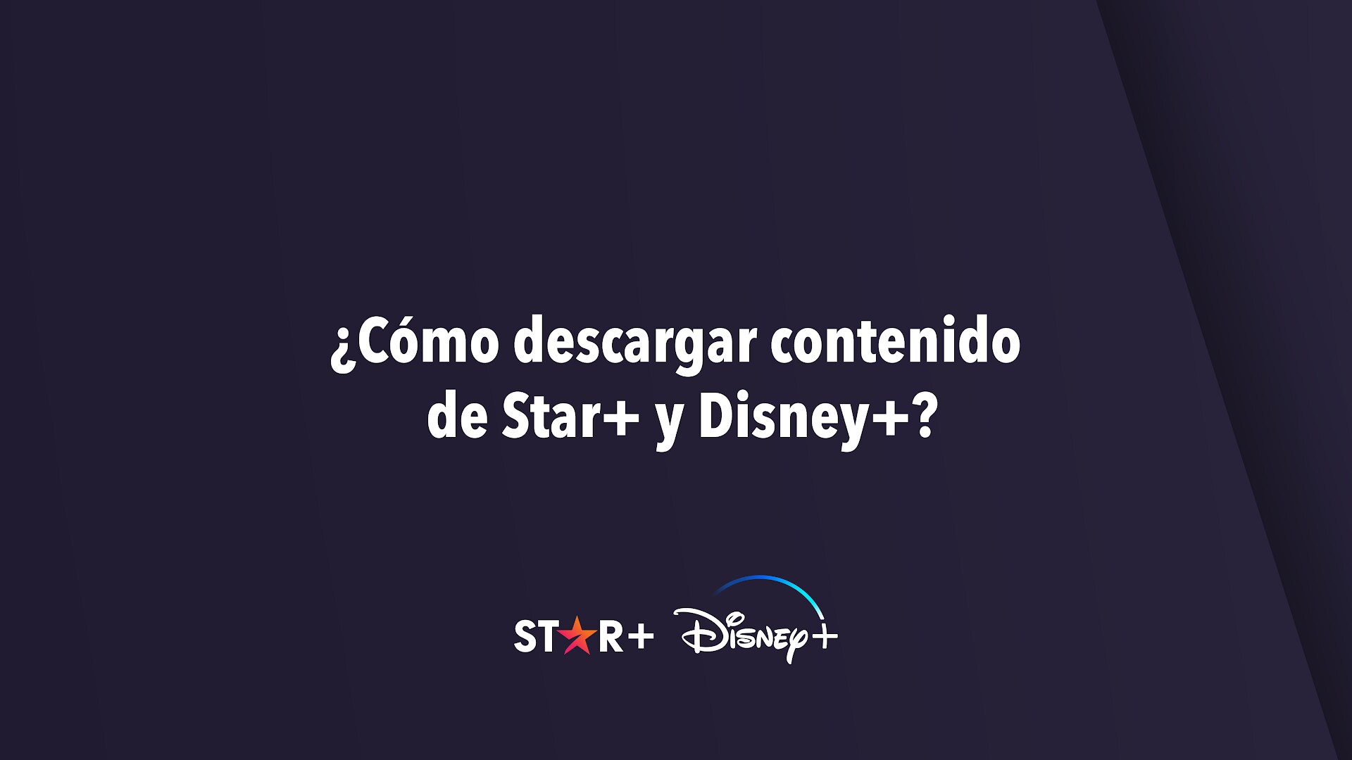 ¿Cómo descargar contenido de Star+ y Disney+?