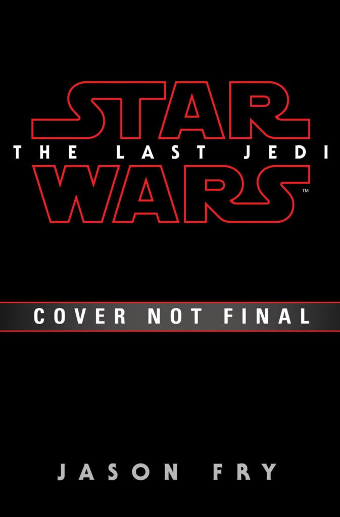 A concept cover for the book Star Wars: The Last Jedi, by Jason Fry.