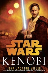 The book cover of Kenobi, a Star Wars Legends novel written by John Jackson Miller.