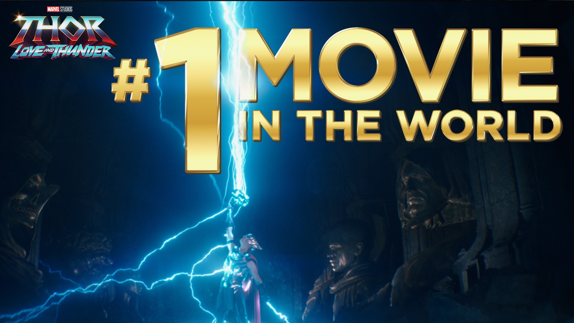 Marvel Studios' Thor: Love and Thunder | Number One Movie In The World