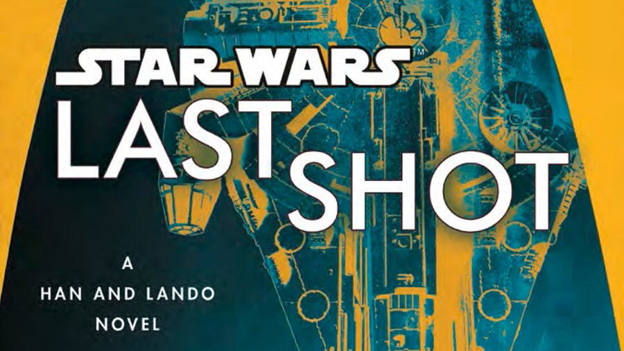 The cover for the Star Wars Last Shot novel features the silhouette of Lando Calrissian and the Millennium Falcon.