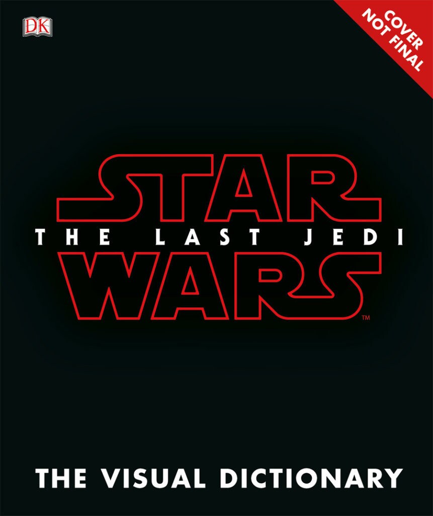 A concept cover for the book Star Wars: The Last Jedi: The Visual Dictionary.