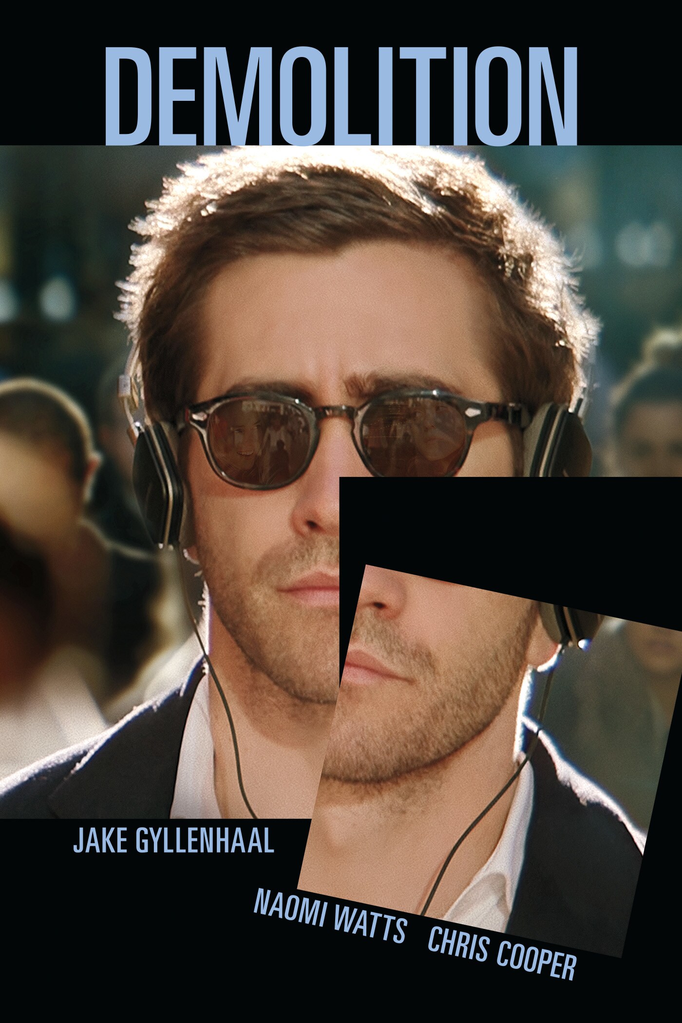 Demolition starring Jake Gyllenhaal, Naomi Watts, and Chris Cooper movie poster