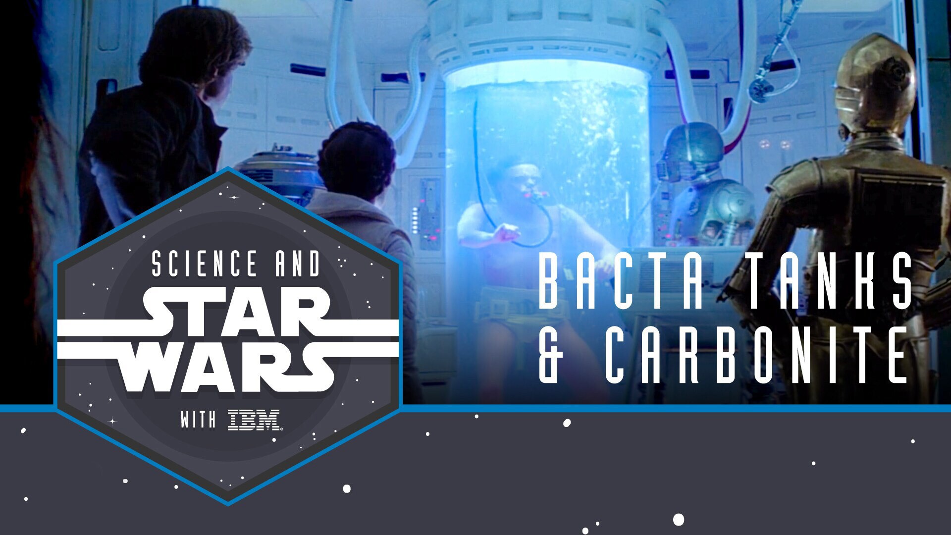 Bacta Tanks and Carbonite | Science and Star Wars