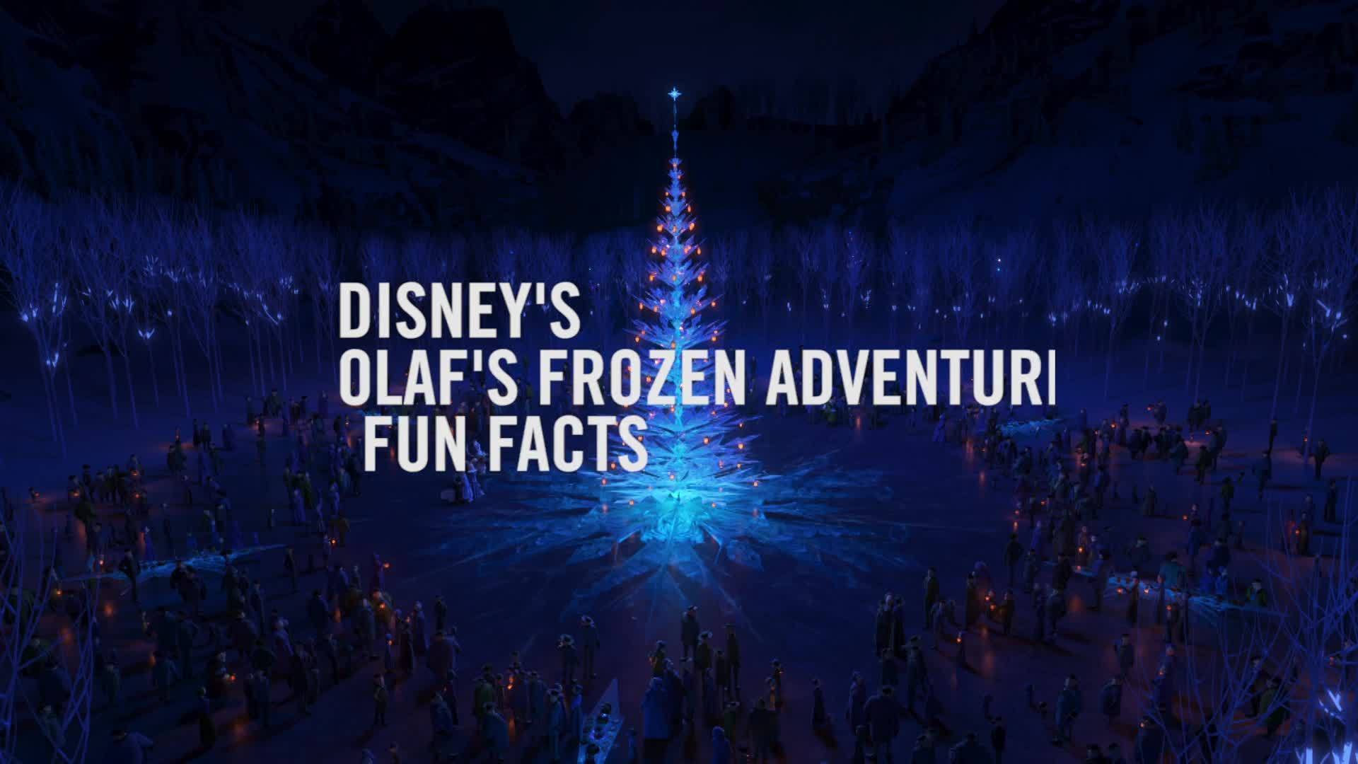 Disney Fun Facts | Olaf's Frozen Adventure