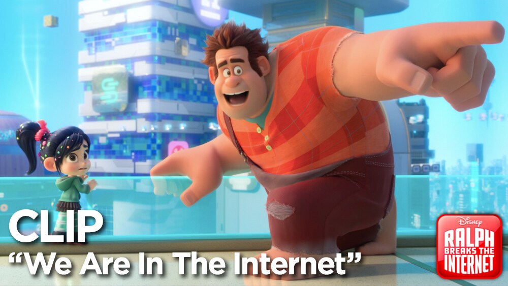 We are in the Internet - Ralph Breaks the Internet Clip